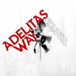 Adelitas Way : Home School Valedictorian